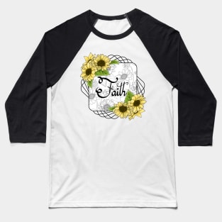 Faith - Sunflowers Baseball T-Shirt